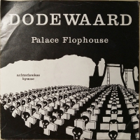 Palace Flophouse - Dodewaard