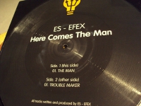 Es - Efex - Here comes the man