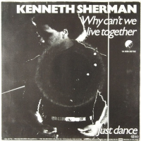 Kenneth Sherman - Why can't we live together