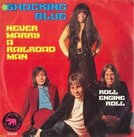 Shocking Blue - Never marry a railroad man