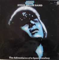 Steve Miller Band - The adventures of a space cowboy