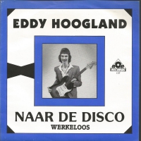 Eddy Hoogland - Naar de disco