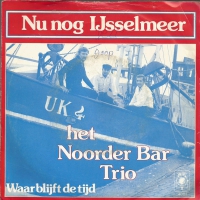 Het Noorder Bar Trio - Nu nog IJsselmeer