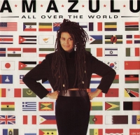 Amazulu - All over the world