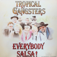 Tropical Gangsters - Everybody salsa