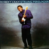 Robert Cray - Strong persuader