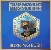 Savage Progress - Burning bush