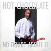 Hot Chocolate - No doubt about it