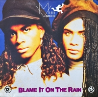 Milli Vanilli - Blame it on the rain