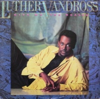 Luther Vandross - Give me the reason