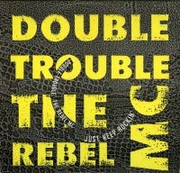 Double Trouble & The Rebel MC - Just keep rockin'