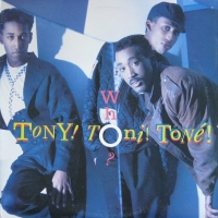 Tony! Toni! Toné! – Who?