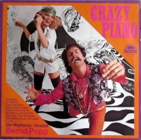 Die Rhythmus-Gruppe Bernd Popp – Crazy Piano