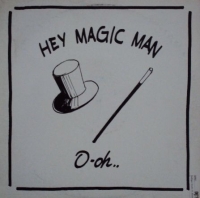 O-Oh – Hey Magic Man