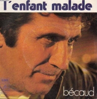 Gilbert Bécaud - L'enfant malade