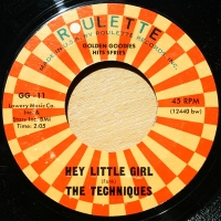 The Techniques / The Angels – Hey Little Girl / Glory Of Love