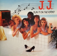 J.J. – Play It On The Radio