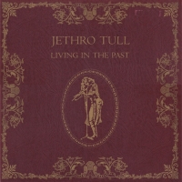 Jethro Tull – Living In The Past