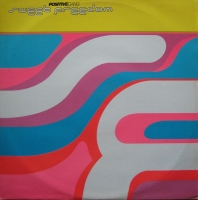 Positive Gang – Sweet Freedom