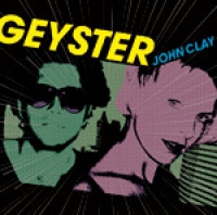 Geyster – John Clay