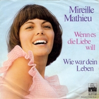 Mireille Mathieu – Wenn Es Die Liebe Will