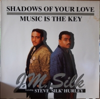 J.M. Silk Featuring Steve 'Silk' Hurley – Shadows Of Your Love