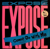 Exposé – Come Go With Me