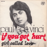 Paul Da Vinci - If you get hurt