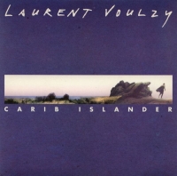 Laurent Voulzy - Carib islander
