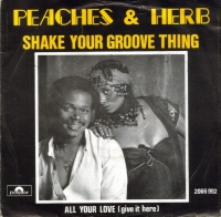 Peaches & Herb - Shake your groove thing
