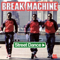 Break Machine - Street dance