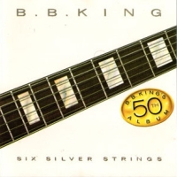 B.B. King – Six Silver Strings