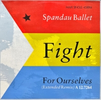 Spandau Ballet - Fight for ourselves
