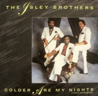 The Isley Brothers &ndash; Colder Are My Nights