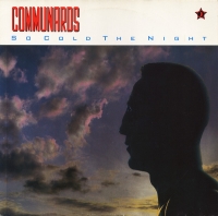 Communards - So cold the night