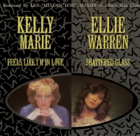Kelly Marie / Ellie Warren &ndash; Feels Like I'm In Love / Shattered Glass