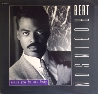 Bert Robinson &ndash; Won't You Be My Lady