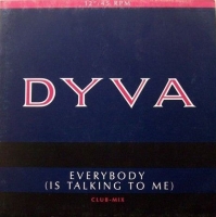 Dyva &ndash; Everybody (Is Talking To Me)