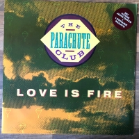 The Parachute Club &ndash; Love Is Fire