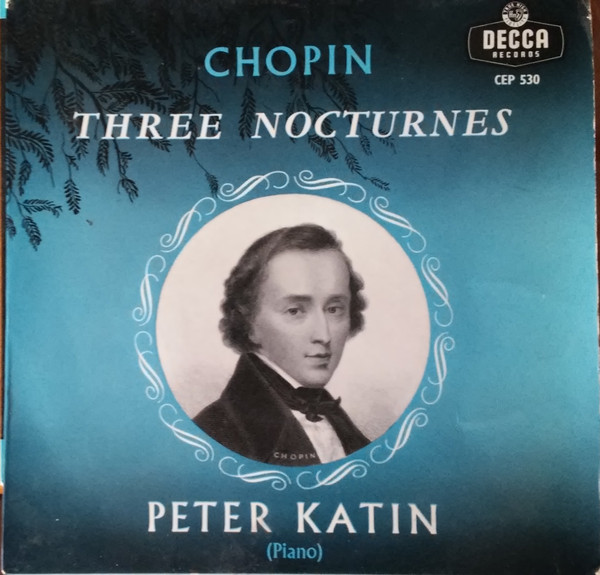 Chopin &ndash; Peter Katin &ndash; Three Nocturnes