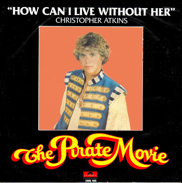 Christopher Atkins &ndash; How Can I Live Without Her