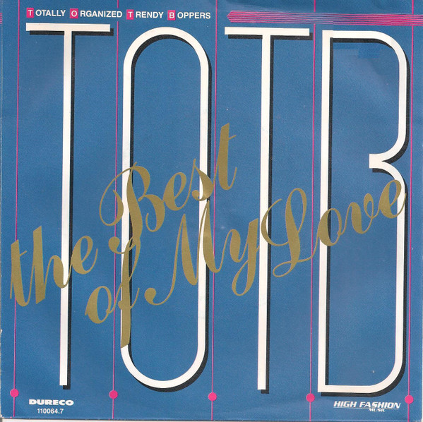 T.O.T.B. &ndash; The Best Of My Love