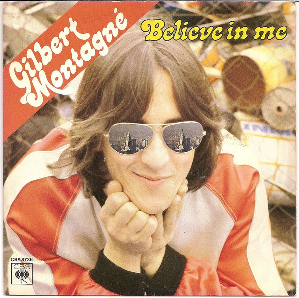 Gilbert Montagn&eacute; &ndash; Believe In Me