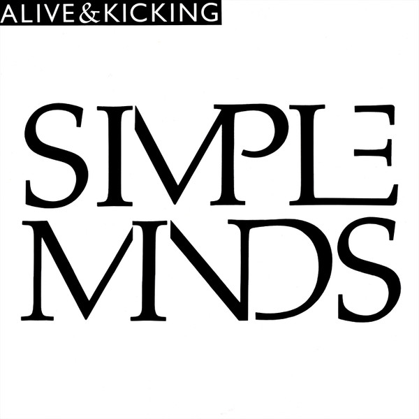Simple Minds &ndash; Alive & Kicking