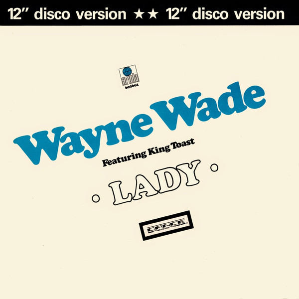 Wayne Wade Featuring King Toast &ndash; Lady