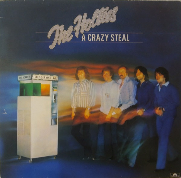 The Hollies &ndash; A Crazy Steal