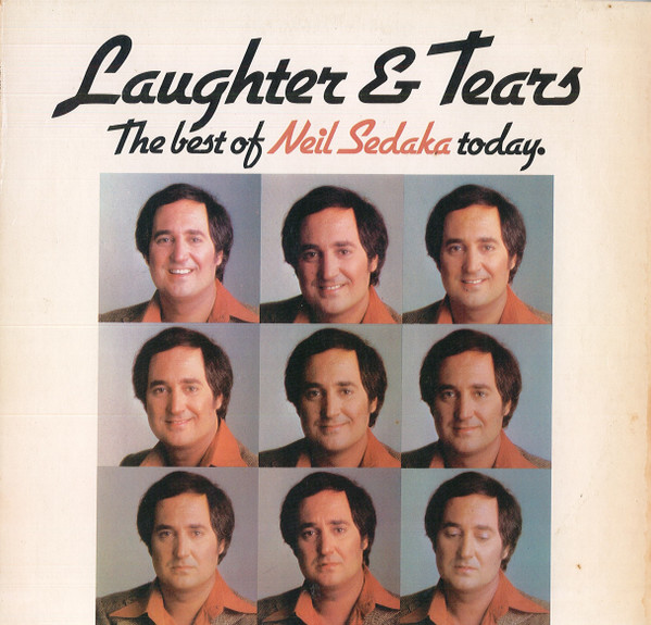 Neil Sedaka &ndash; Laughter And Tears (The Best Of Neil Sedaka Today.)