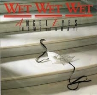 Wet Wet Wet - Angel eyes