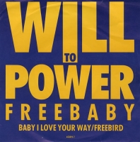 Will to Power - Baby I love your way (free bird)