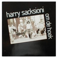 Harry Sacksioni - Om de hoek